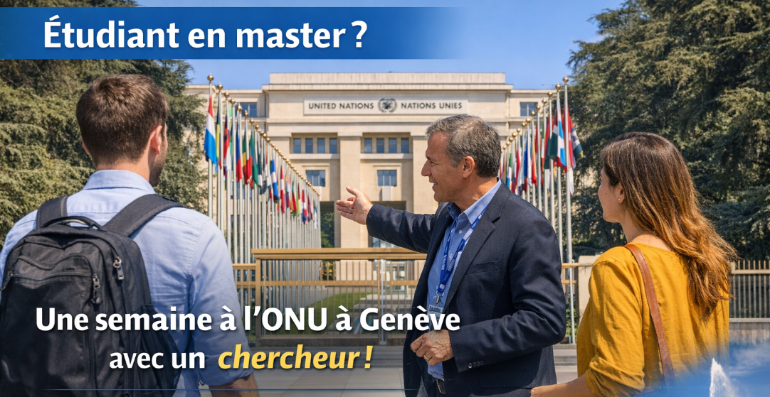 Vous êtes étudiant en master et souhaitez découvrir la recherche à l’ONU à Genève ?